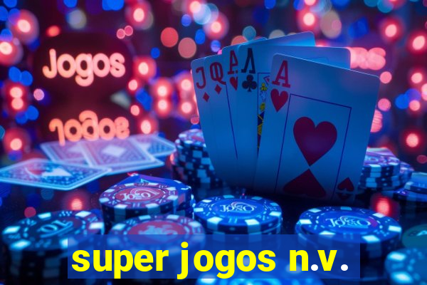 super jogos n.v.